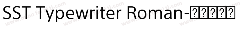 SST Typewriter Roman字体转换